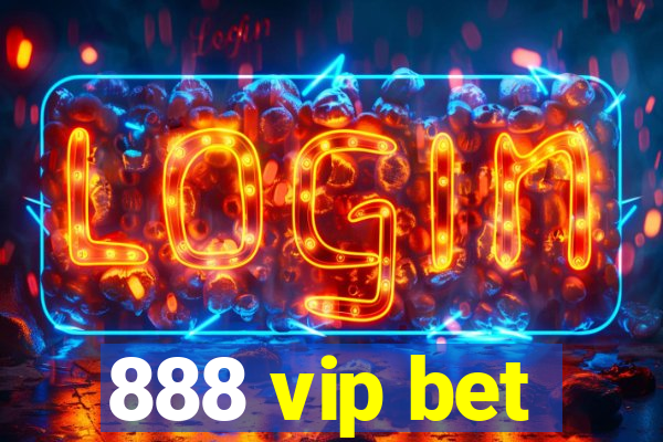 888 vip bet